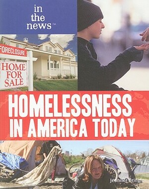 Homelessness in America Today by Jennifer Bringle