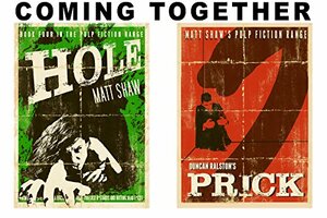 Coming Together: Two Horror Novellas by Matt Shaw, Duncan Ralston