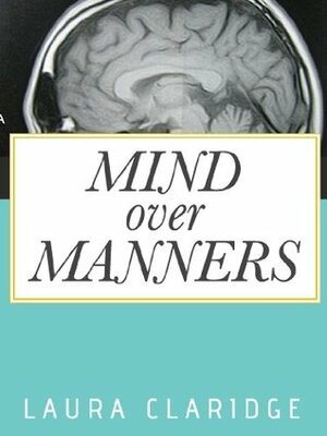 Mind Over Manners by Laura Claridge