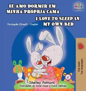 I Love to Sleep in My Own Bed: Portuguese English Bilingual Children's Book by Kidkiddos Books, Shelley Admont