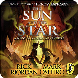 The Sun and the Star by Mark Oshiro, Rick Riordan