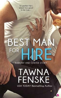 Best Man For Hire by Tawna Fenske