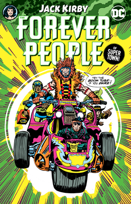 The Forever People by Jack Kirby by Jack Kirby
