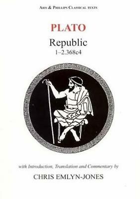 Plato: Republic I and II (-368c) by Chris Emlyn-Jones