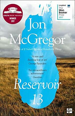 Reservoir 13 by Jon McGregor