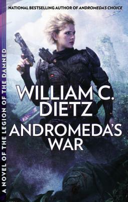 Andromeda's War by William C. Dietz