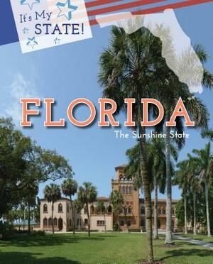 Florida: The Sunshine State by Debra Hess, Derek Miller