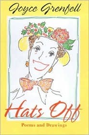 Hats Off: Poems and Drawings by Joyce Grenfell, Janie Hampton