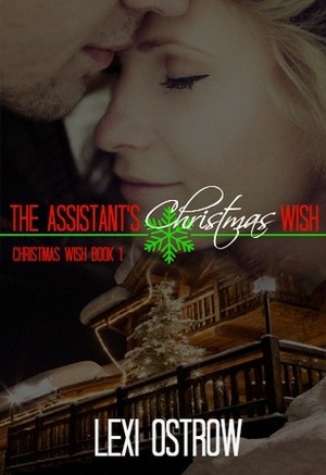 The Assistant's Christmas Wish by Lexi Ostrow