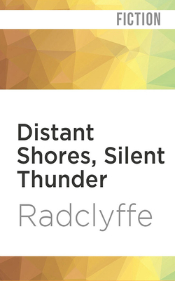 Distant Shores, Silent Thunder by Radclyffe