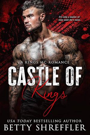 Castle of Kings: Book 1 by Betty Shreffler