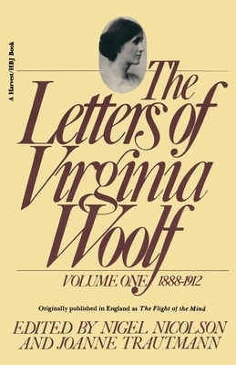The Letters of Virginia Woolf: Vol. 1 (1888-1912) by Virginia Woolf