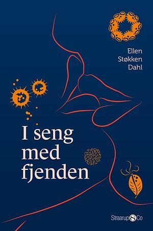 I seng med fjenden by Ellen Støkken Dahl