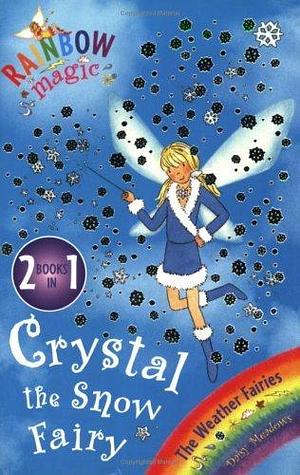 Crystal the Snow Fairy - Bind-up by Georgie Ripper, Daisy Meadows