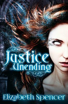 Justice Unending by Elizabeth Spencer