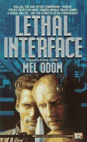 Lethal Interface by Mel Odom