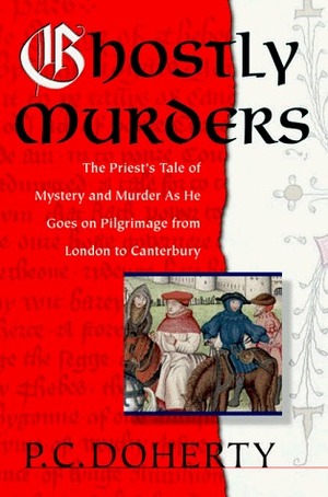 Ghostly Murders by Paul Doherty