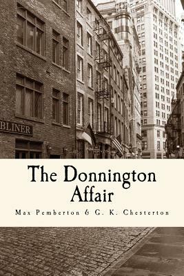 The Donnington Affair by Max Pemberton, G.K. Chesterton