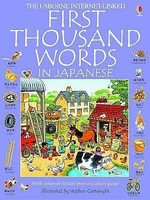 First Thousand Words in Japanese by Patrizia Di Bello, Stephen Cartwright, Heather Amery