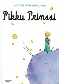 Pikku Prinssi by Antoine de Saint-Exupéry