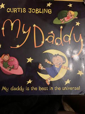 My Daddy by Curtis Jobling