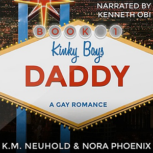 Daddy by Nora Phoenix, K.M. Neuhold