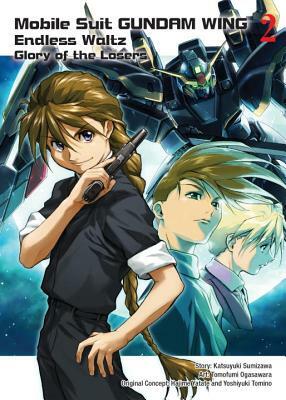 Mobile Suit Gundam Wing, 2: Glory of the Losers by Tomofumi Ogasawara