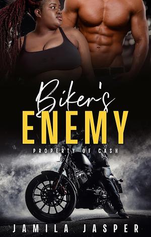 Biker's Enemy: Property of Cash  by Jamila Jasper