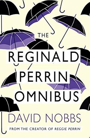 The Reginald Perrin Omnibus by David Nobbs