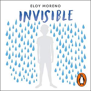 Invisible by Eloy Moreno