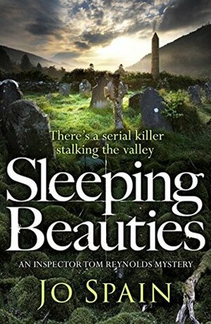Sleeping Beauties: An Inspector Tom Reynolds Mystery by Jo Spain