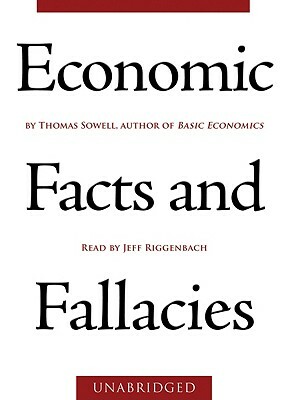 Economic Facts and Fallacies by Thomas Sowell