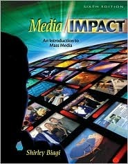 Media/Impact: An Introduction to Mass Media With CDROM and Infotrac by Shirley Biagi