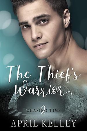 A Thief's Warrior by April Kelley