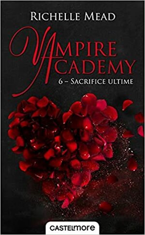 Sacrifice Ultime by Richelle Mead