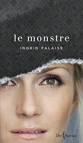 Le Monstre by Ingrid Falaise