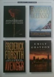 Reader's Digest Select Editions, Volume 270, 2003 #6: The Anniversary / Flirting With Pete / Avenger / Waterloo Station by Amy Gutman, Reader's Digest Association, Emily Grayson, Barbara Delinsky, Frederick Forsyth