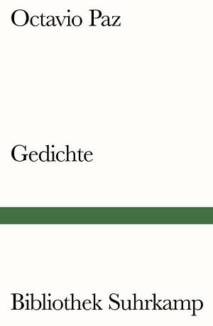 Gedichte: Spanisch Und Deutsch by Octavio Paz