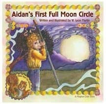 Aidan's First Full Moon: A Magical Child Story by W. Lyon Martin