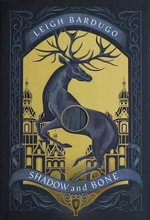 Shadow and Bone by Leigh Bardugo