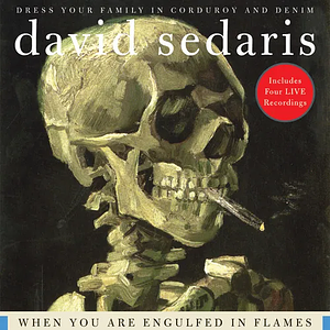 When You Are Engulfed in Flames by David Sedaris