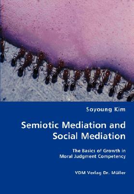 Semiotic Mediation and Social Mediation by Soyoung Kim