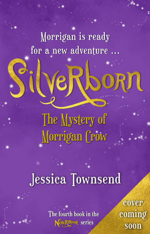 Silverborn: The Mystery of Morrigan Crow by Jessica Townsend
