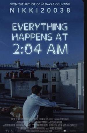 Everything Happens at 2:04 AM by Nikki20038