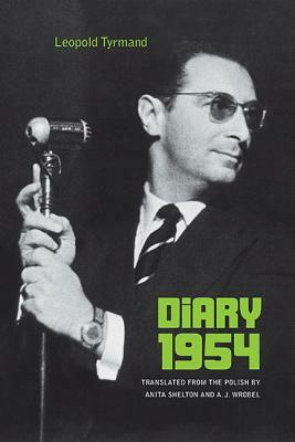 Diary 1954 by Leopold Tyrmand