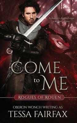 Come to Me by Tessa Fairfax