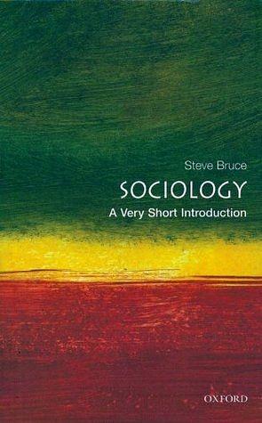 Sociology: A Very Short Introduction by Steve Bruce