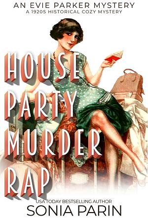 House Party Murder Rap by Sonia Parin