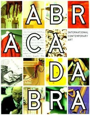 Abracadabra: International Contemporary Art by Catherine Grenier