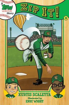 A Topps League Story: Book Three: Zip It! by Kurtis Scaletta